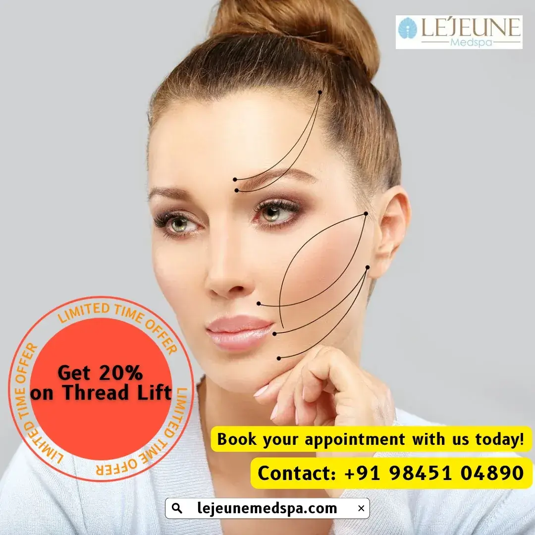 Get 20% Off Thread Lift at Lejeune Medspa | Lift, Tighten & Rejuvenate Naturally